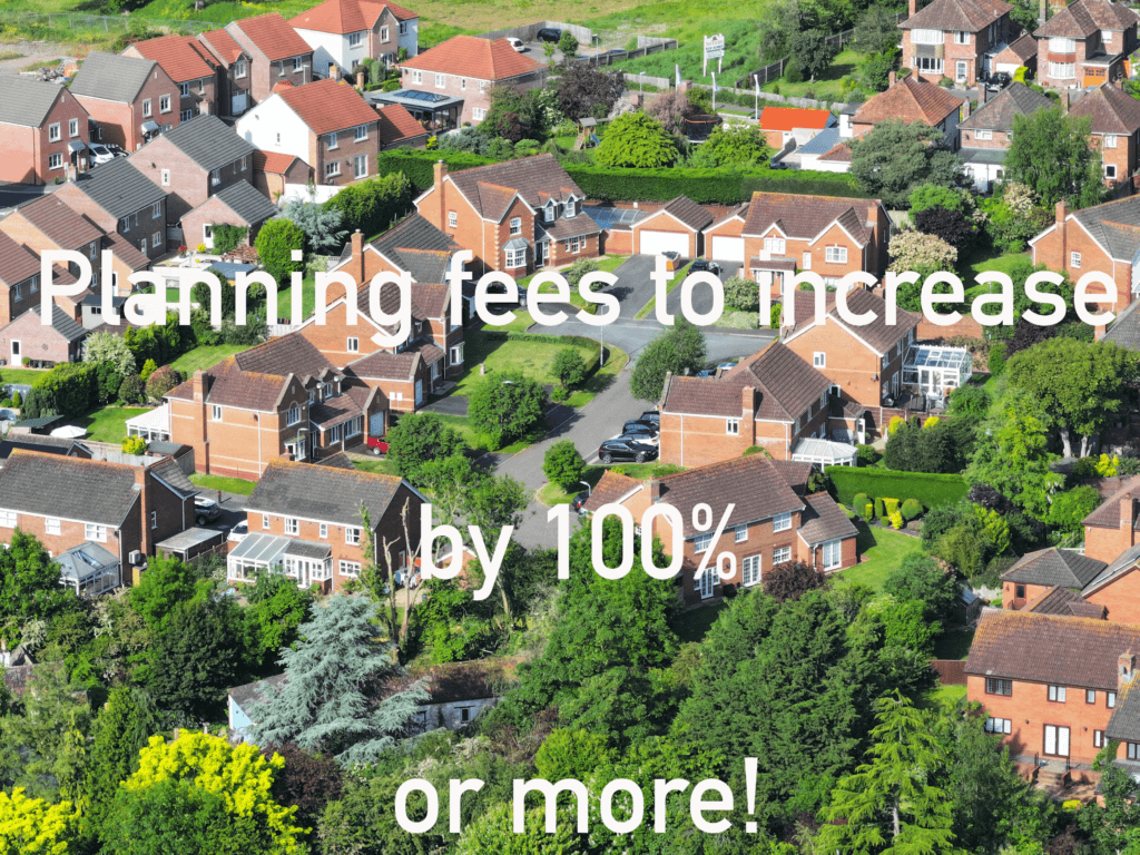 Planning Fees to increase by 100% or more